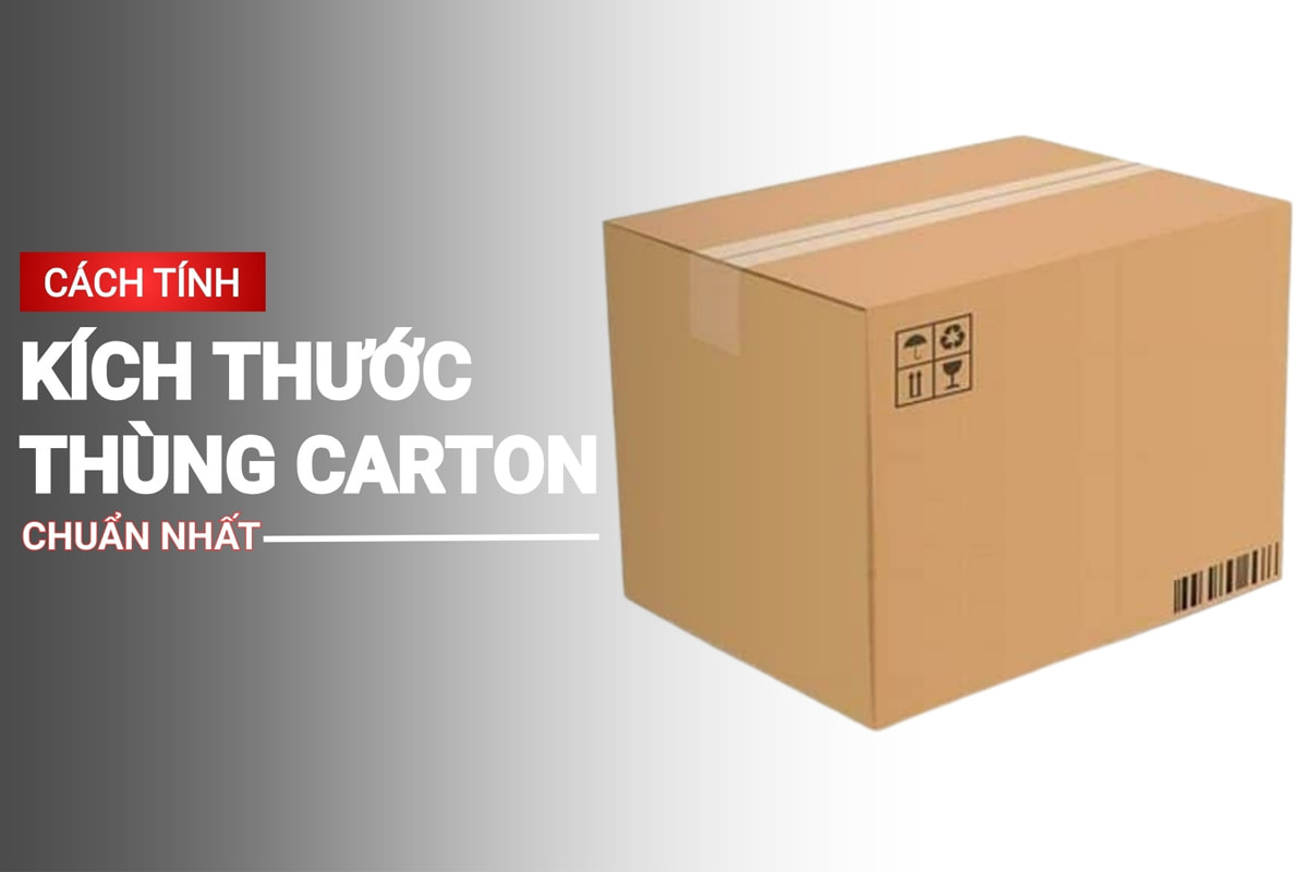 Cách tính kích thước thùng carton chuẩn xác nhất