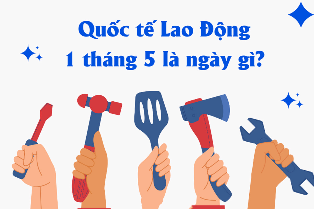 1 tháng 5 là ngày gì